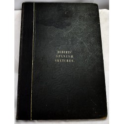 Picturesque Sketches in Spain Taken During the Years 1832 & 1833